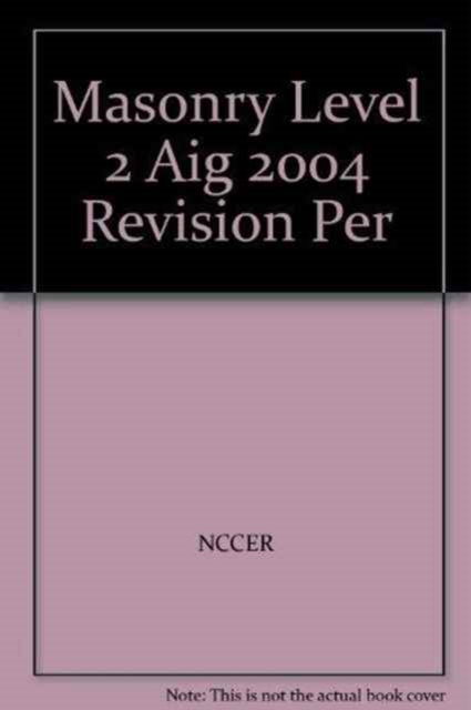 Masonry Level 2 AIG, 2004 Revision, Perfect Bound, Paperback / softback Book