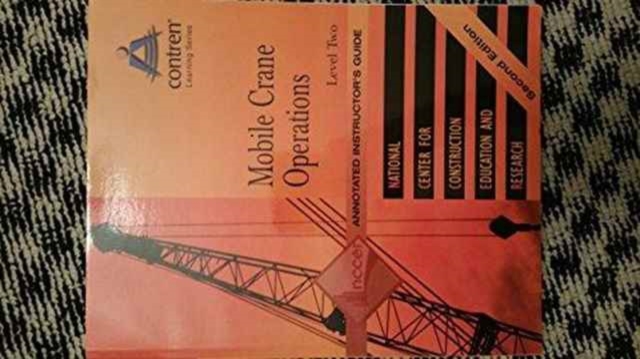Mobile Crane Opearation Lev 2 AIG, 2004 Revision, Perfect Bound, Paperback / softback Book