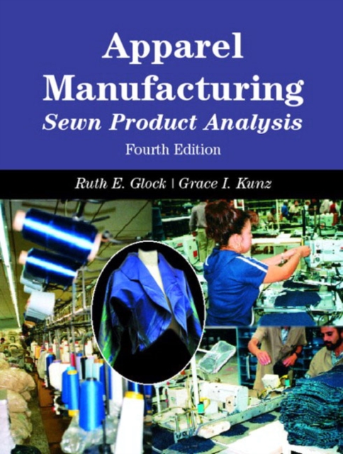 Apparel Manufacturing : Sewn Product Analysis, Paperback / softback Book
