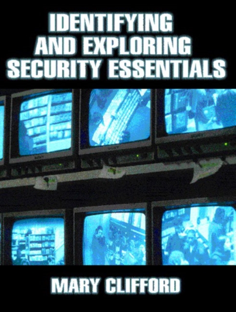 Identifying and Exploring Security Essentials, Paperback / softback Book