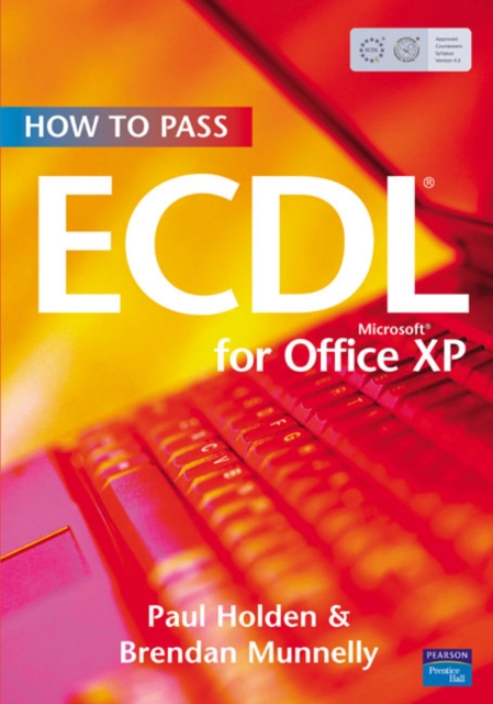 How to Pass ECDL 4 : Office XP, Paperback Book