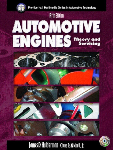 Automotive Engines : Theory and Servicing, Paperback Book