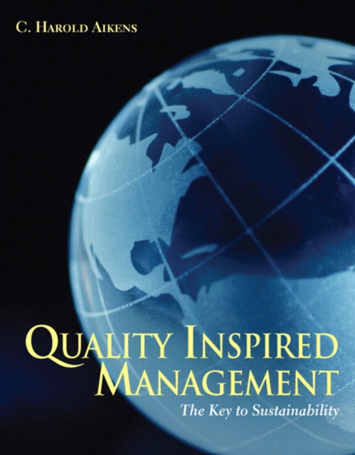 Quality Inspired Management : The Key to Sustainability, Hardback Book
