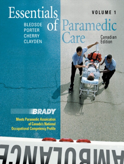 Essentials of Paramedic Care - Canadian Edition, Volume I, Hardback Book