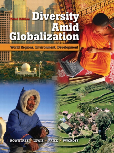 Diversity Amid Globalization : World Regions, Environment, Development, Hardback Book