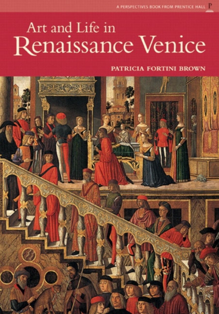 Art and Life in Renaissance Venice (Reissue), Paperback / softback Book