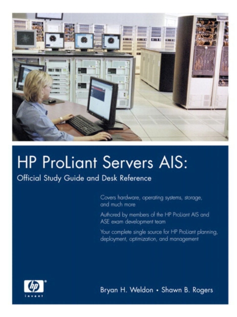 HP ProLiant Servers AIS : Official Study Guide and Desk Reference (paperback), Paperback / softback Book