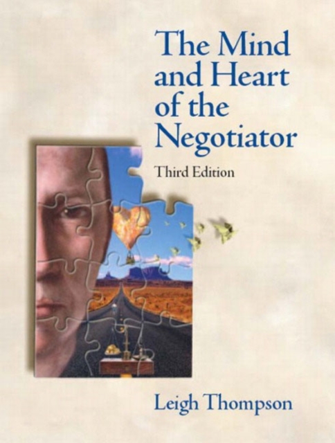 The Mind and Heart of the Negotiator : United States Edition, Paperback Book