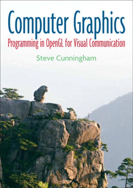 Computer Graphics : Programming in OpenGL for Visual Communication, Hardback Book
