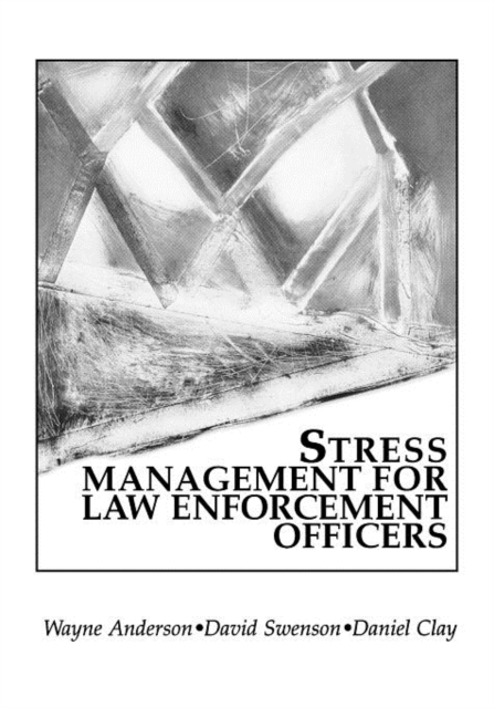Stress Management For Law Enforcement Officers, Paperback Book