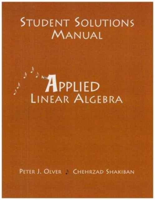 Student Solutions Manual for Applied Linear Algebra, Paperback / softback Book