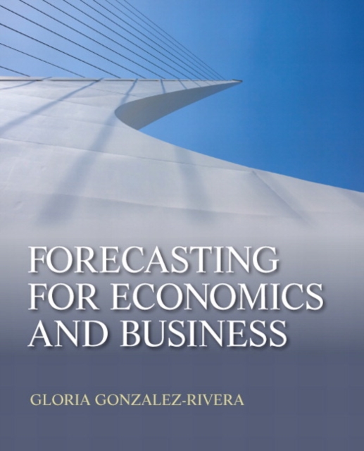 Forecasting for Economics and Business, Hardback Book