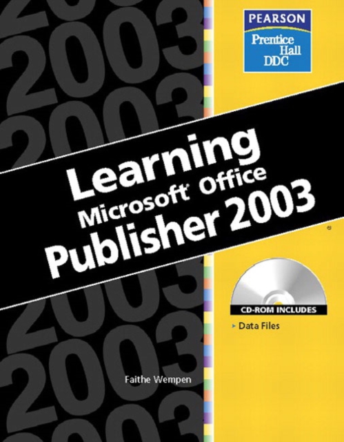 Learning Series (DDC) : Learning Microsoft Office Publisher 2003, Paperback Book
