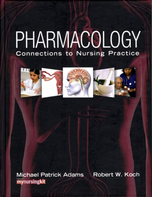 Pharmacology : Connections to Nursing Practice, Mixed media product Book