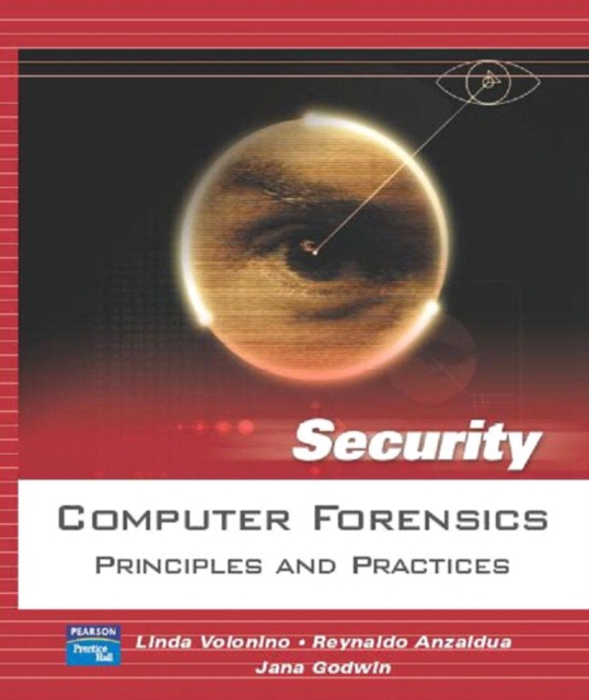 Computer Forensics : Principles and Practices, Paperback Book