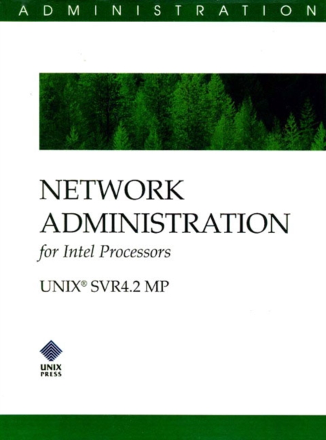 Network Administration for Intel Processors (SVR 4.2 MP), Hardback Book
