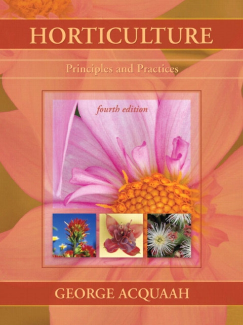 Horticulture : Principles and Practices, Hardback Book