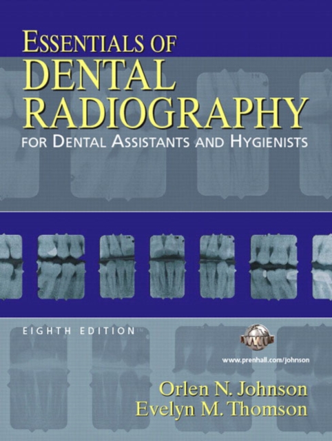 Essentials of Dental Radiography for Dental Assistants and Hygienists, Paperback Book