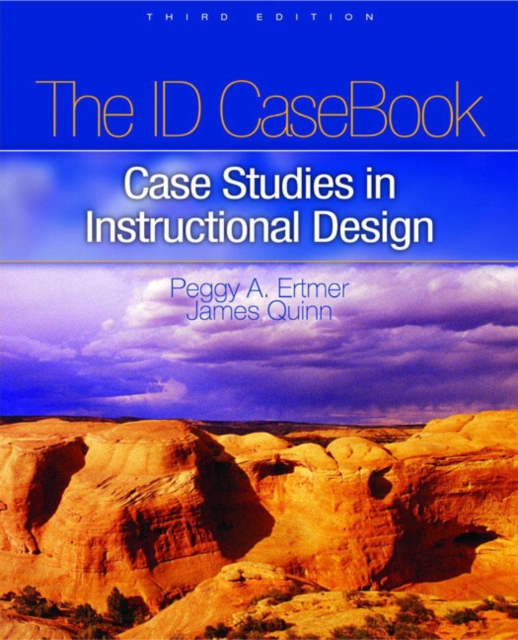 The I.D. Casebook : Case Studies in Instructional Design, Paperback Book