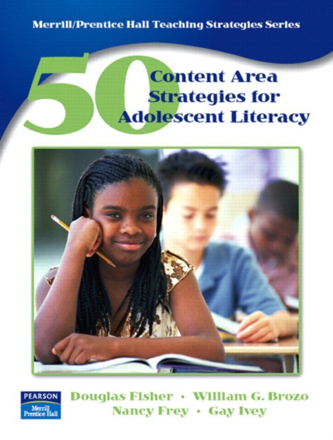 50 Content Area Strategies for Adolescent Literacy, Paperback Book