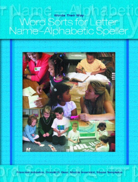 Words Their Way : Word Sorts for Letter Name Alphabetic Spellers, Paperback Book