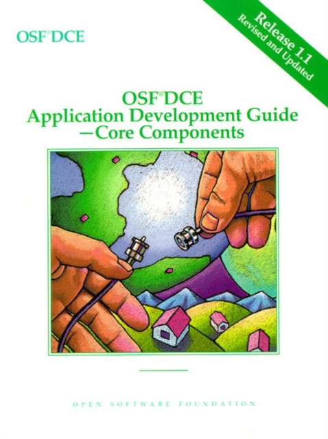 OSF DCE Application Development Guide, Volume II : Core Components Release 1.1, Paperback / softback Book