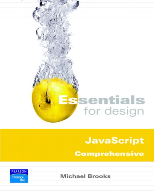 Essentials for Design Javascript : Comprehensive v. 1, Paperback Book