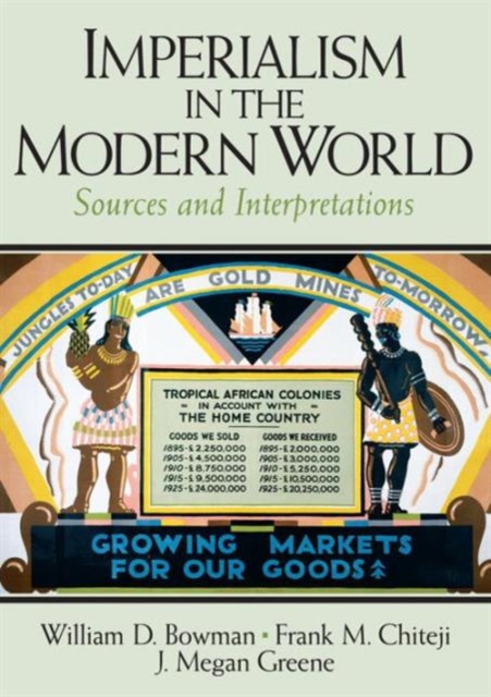 Imperialism in the Modern World : Sources and Interpretations, Paperback / softback Book