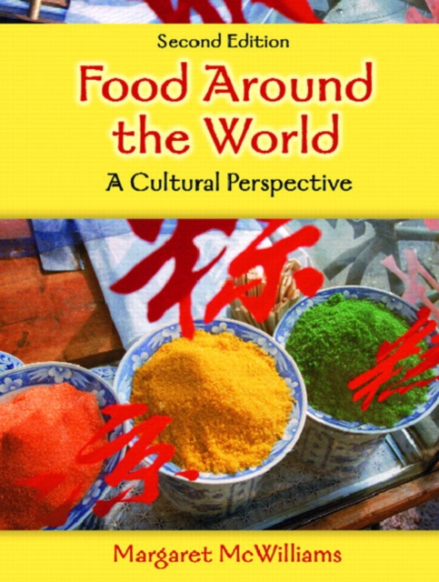Food Around the World : A Cultural Perspective, Hardback Book