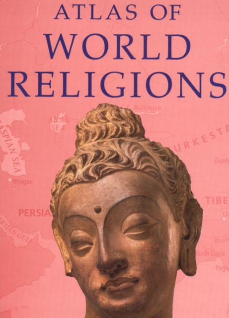 Atlas of World Religions, Paperback / softback Book
