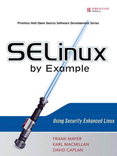 SELinux by Example : Using Security Enhanced Linux, PDF eBook