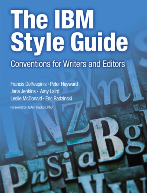 IBM Style Guide, The : Conventions for Writers and Editors, Paperback / softback Book