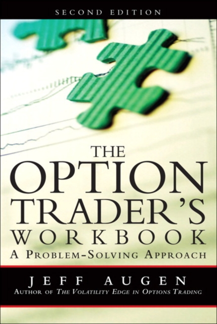 Option Trader's Workbook, The : A Problem-Solving Approach, Paperback / softback Book