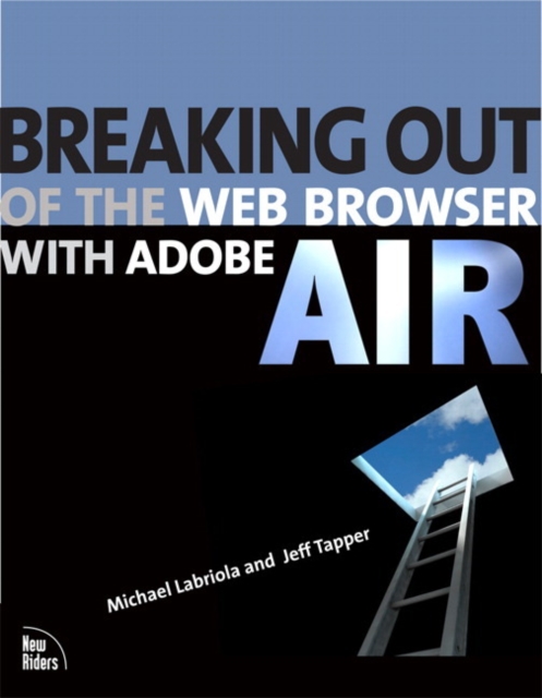 Breaking Out of the Web Browser with Adobe AIR, EPUB eBook