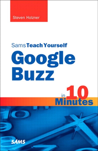 Sams Teach Yourself Google Buzz in 10 Minutes, Portable Documents, EPUB eBook