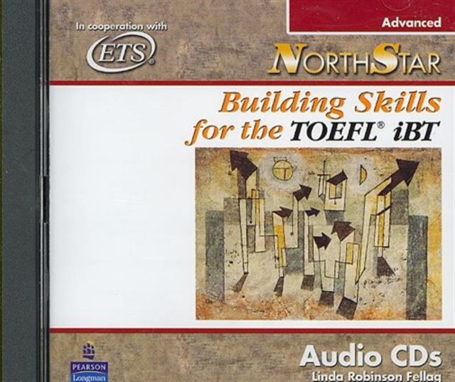 NorthStar : Building Skills for the TOEFL iBT, Advanced Audio CDs, CD-ROM Book