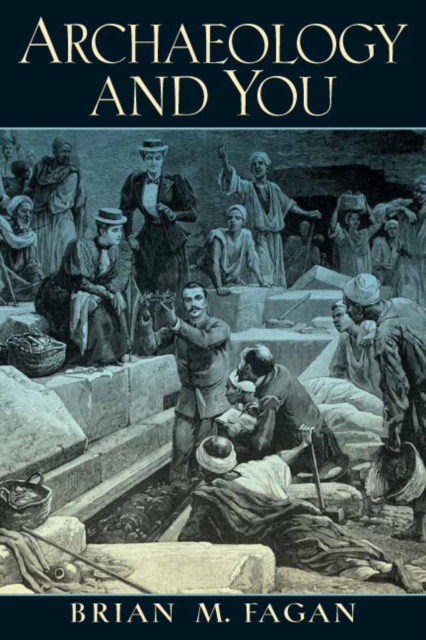 Archaeology and You, Paperback Book