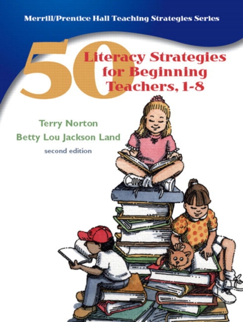 50 Literacy Strategies for Beginning Teachers : Pt. 1-8, Paperback Book