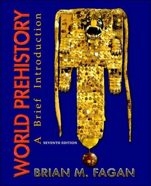 World Prehistory : A Brief Introduction, Paperback Book