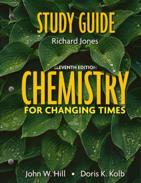 Chemistry for Changing Times : Study Guide, Paperback Book