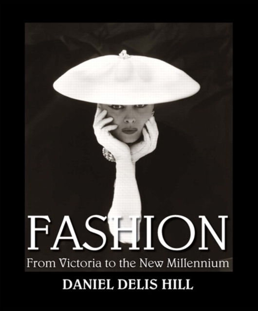 Fashion from Victoria to the New Millennium, Hardback Book