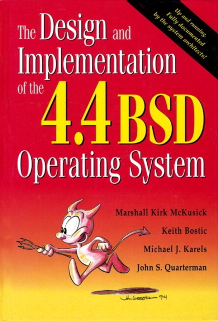Design and Implementation of the 4.4 BSD Operating System (paperback), The, Paperback / softback Book