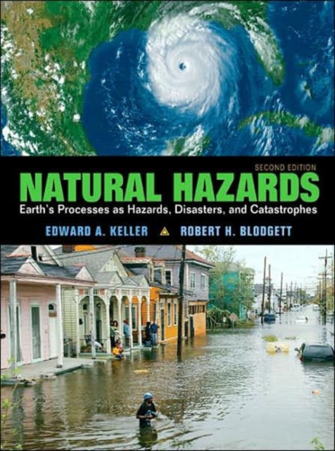Natural Hazards : Earth's Processes as Hazards, Disasters and Catastrophes, Paperback Book