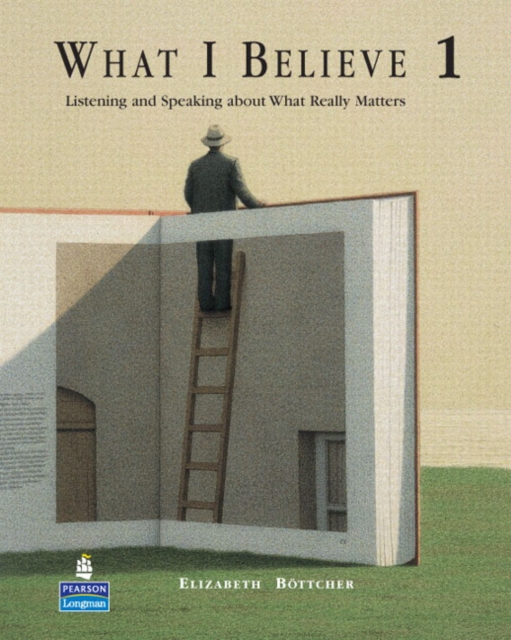 What I Believe 1 : Listening and Speaking about What Really Matters, Paperback / softback Book