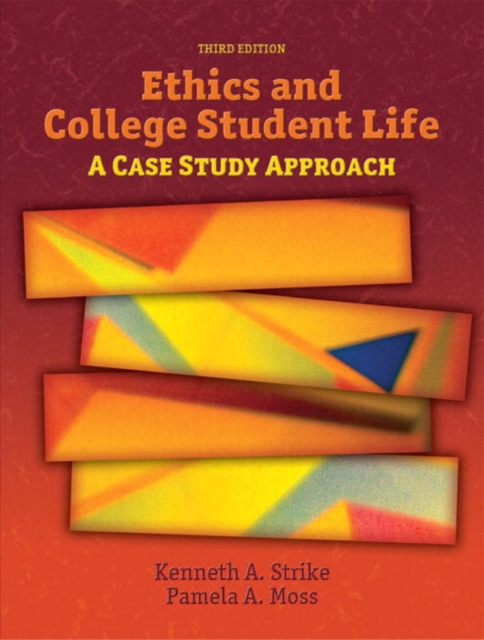 Ethics and College Student Life : A Case Study Approach, Paperback / softback Book