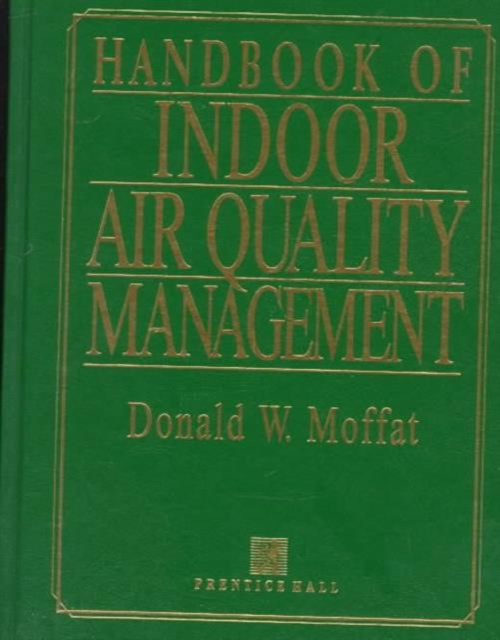 Handbook of Indoor Air Quality Management, Hardback Book