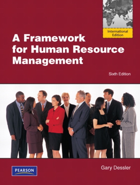 A Framework for Human Resource Management : International Version, Paperback Book