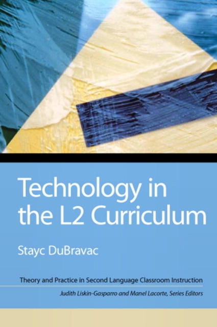 Technology in the L2 Curriculum, Paperback / softback Book