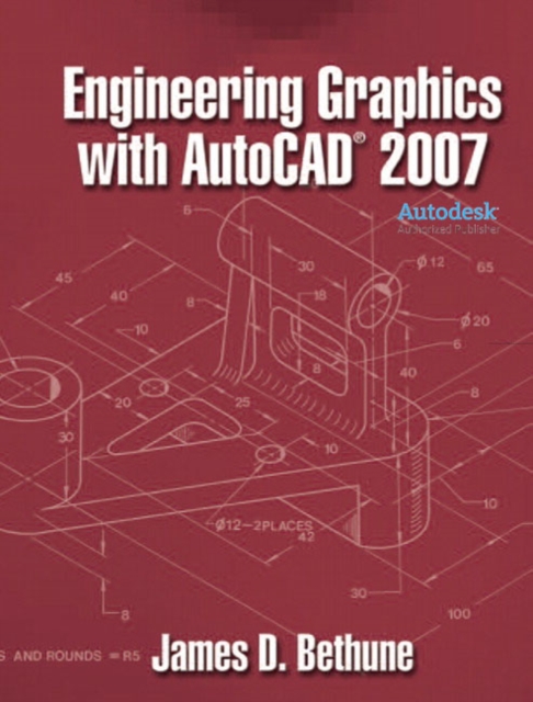 Engineering Graphics with AutoCAD 2007, Hardback Book