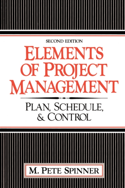 Elements Of Project Management : Plan, Schedule, And Control, Paperback / softback Book